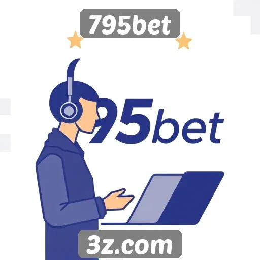 Atendimento ao cliente da 795bet e suas avaliações